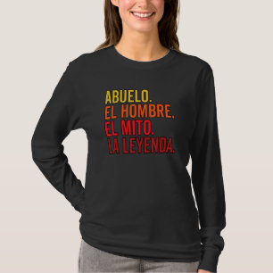 T-shirt Abuelo El Hombre El Mito La Leyenda En Espagnol Vi