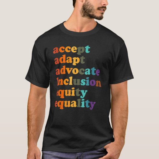 T-shirt Accept Adapt Advocate Inclusion Equity Equality_2 (Devant)