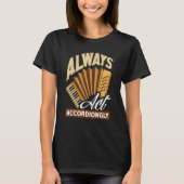T-shirt Accordion Accordioniste Toujours Agir Accordialeme (Devant)