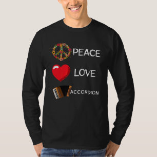 T-shirt Accordion Love Peace Music Accordionist Music Flow