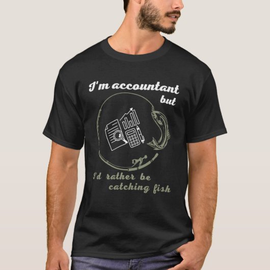 T-shirt Accountant or Bookkeeper also love fishing and hun (Devant)