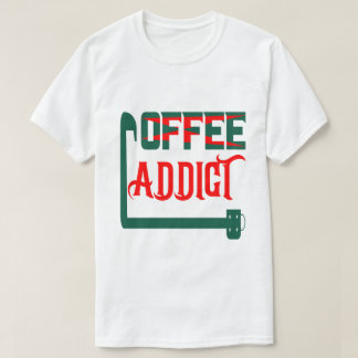 T-shirt Accro au café