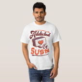 T-shirt Accro au sushi (Devant entier)
