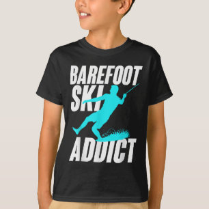 T-shirt Accro du ski pieds nus Humoristique pratiquant de