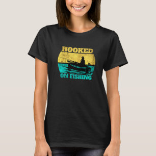 T-shirt Accroché à la pêche déclaration pour pêcheur et pê