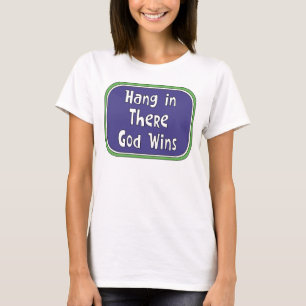 T-shirt Accroche-toi - Dieu Gagne
