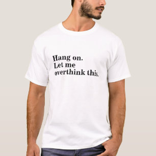T-shirt accrochez-vous, laissez-moi surprendre les introve