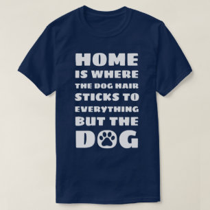 T-shirt Accueil - Drôle citation de chien