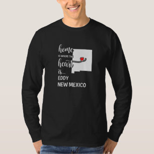T-shirt Accueil Est Où Le Coeur Est Eddy Comté Nouveau-Mex