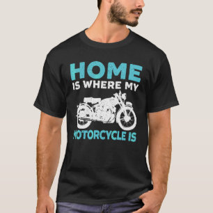 T-shirt Accueil Est Où Ma Moto Motorcycle Motorsport