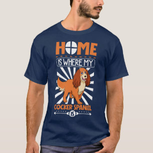T-shirt Accueil où mon Cocker Spaniel est Cocker Spaniel