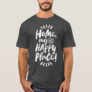 T-shirt ACCUEILLIR mon endroit heureux! Abri en place