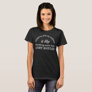 T-shirt Achat avec le mari - chasse avec la garde-chasse !