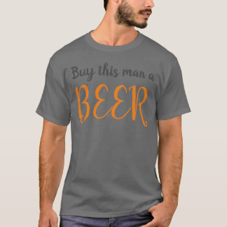 T-shirt Acheter à cet homme une bière - Drôle discours cit