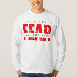 T-shirt Acheter La Peur Vendre La Stratégie Hype™ Sur L'Ém