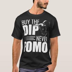 T-shirt acheter la trempe jamais fomo stock exchange trade