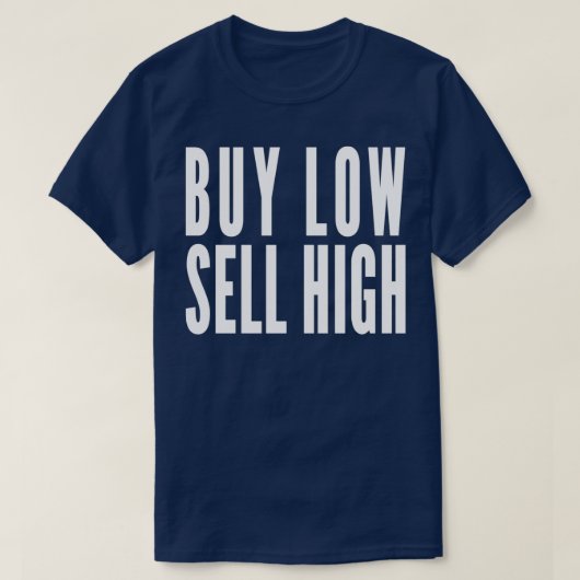 T-shirt Acheter Low Sell High Funny Stock Forex Trader 3 (Design devant)