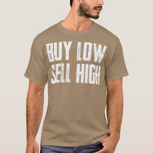 T-shirt Acheter Low Sell High Funny Stock Forex Trader 4