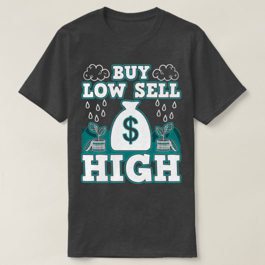 T-shirt Acheter Low Sell High Funny Trading Investisseur C (Design devant)