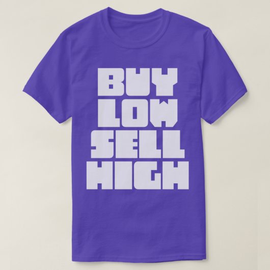 T-shirt Acheter Low Sell High Funny Trading Investisseur C (Design devant)