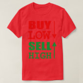 T-shirt Acheter Low Sell High Stock Market Trader (Design devant)