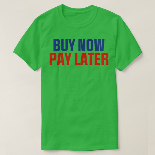 T-shirt Acheter maintenant Payer plus tard (Design devant)