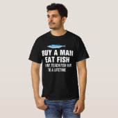 T-shirt Acheter Un Homme Mange Du Poisson Le Jour, Enseign (Devant entier)