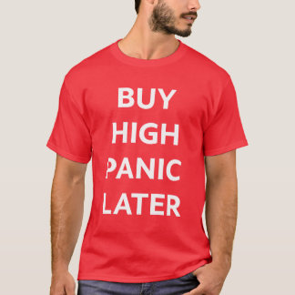 T-shirt Acheter une chemise Crypto High Panic Later
