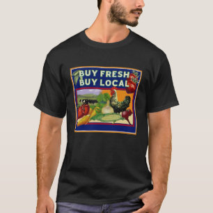 T-shirt Achetez frais, achetez les gens du pays