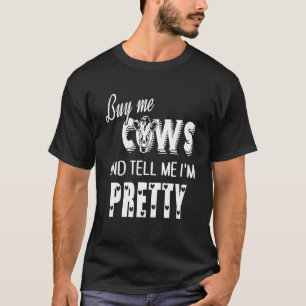 T-shirt Achetez-moi des vaches et dites-moi que je suis jo