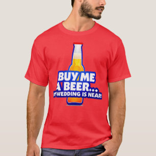 T-shirt Achetez-moi une bière je me marie 2