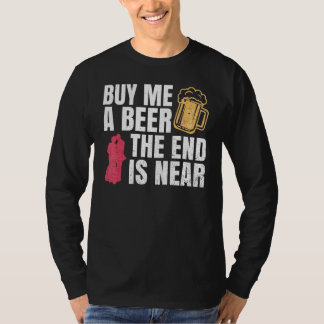 T-shirt Achetez-moi une bière La fin est proche Enterremen