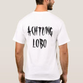 T-shirt Achtung Lobo (Dos)
