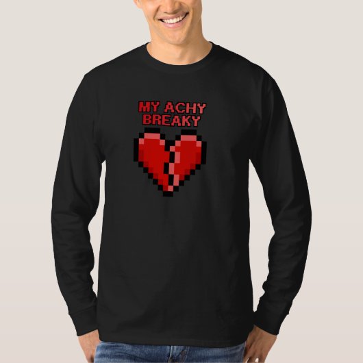 T-shirt Achy Breaky Heart Funny Pixel Design (Devant)