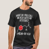 T-shirt Acid Avec Attitude Chimie Professeur Science Graph (Devant)