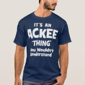 T-shirt Ackee Ce Que Tu Ne Comprendrais Pas Drôle (Devant)