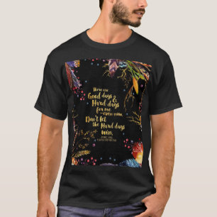 T-shirt ACOMAF - Ne laissez pas les jours difficiles gagne