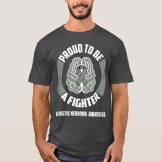 T-shirt Acoustic Neuroma Awareness Shirt Proud To Be A Fig