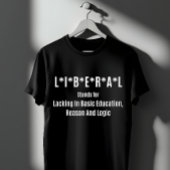 T-shirt Acronyme Libéral : Manque d'Éducation de Base