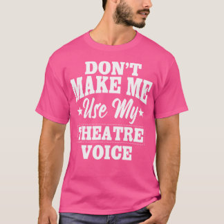 T-shirt Acteur de théâtre Musical Interprète Interprète Pu