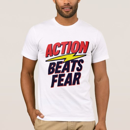 T-shirt Action bat la peur Inspirational Graphic Tee (Devant)