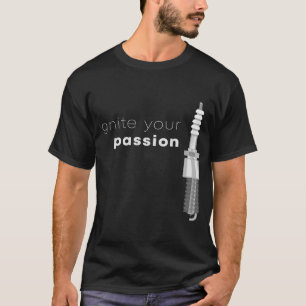 T-shirt Activer votre bouchon d'étincelle de passion