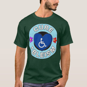 T-shirt Activiste pour le handicap Cure Ableism