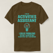T-shirt Activités Assistant Activités Assistant I Résoudre (Design devant)