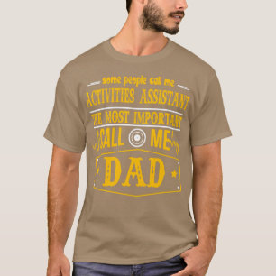 T-SHIRT ACTIVITÉS ASSISTANT APPELER MOI PAPA