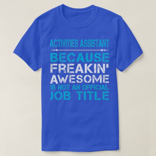 T-SHIRT ACTIVITÉS ASSISTANT FREAKING AWESOMOME (Design devant)