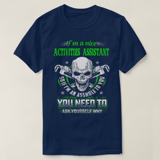 T-SHIRT ACTIVITÉS ASSISTANT NICE GUY (Design devant)