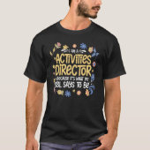 T-shirt Activity Director Assistant Ideas Activities Plann (Devant)