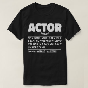 T-shirt Actor Noun Définition Drôle Citation Sarcastique