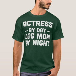 T-shirt Actress By Day Cat Mom By Night1